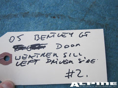 Bentley Continental GT left top door window glass molding
