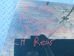 Maserati Quattroporte left rear door window glass #2666