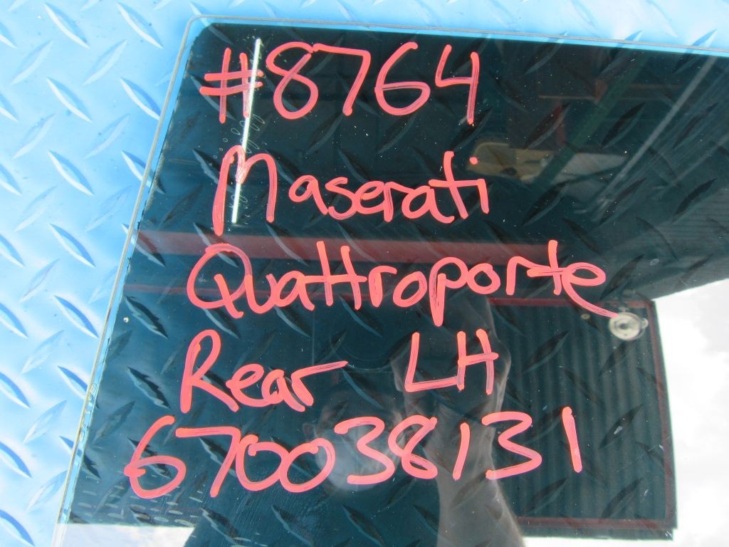 Maserati Quattroporte left rear door window glass #8764